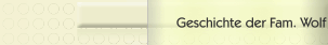 Geschichte der Fam. Wolf